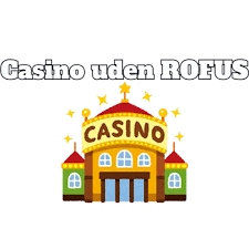 Spil Casino uden ROFUS 2026 Din Guide til Online Spiloplevelser