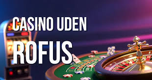 Bedste Online Casino Uden ROFUS - Spil Uden Begrænsninger -1781365618
